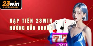 nạp tiền 23win